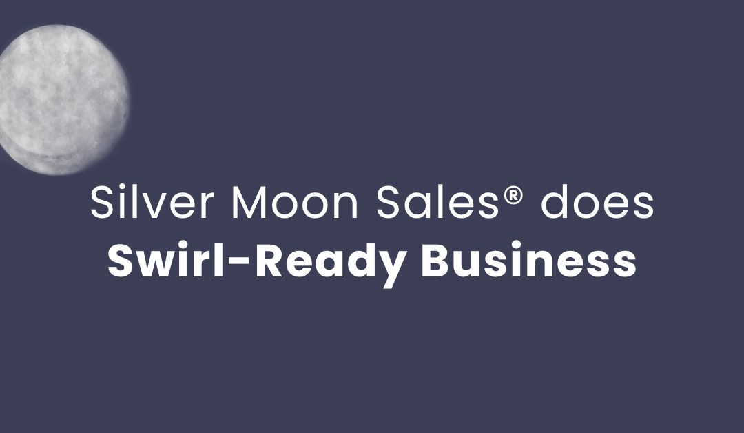 Silver Moon Sales® does Swirl-Ready Business Moon Mission